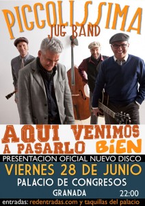 Piccolíssima Jug Band - "Aquí venimos a pasarlo bien" - CONCIERTO, PALACIO CONGRESOS DE GRANADA, V28 JUNIO - Theborderlinemusic.com